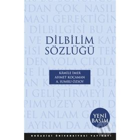 DILBILIM SÖZLÜĞÜ - KAMILE İMER;AHMET KOCAMAN;A. SUMRU ÖZSOY
