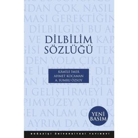 DILBILIM SÖZLÜĞÜ - KAMILE İMER;AHMET KOCAMAN;A. SUMRU ÖZSOY