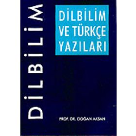 Dilbilim ve Türkçe Yazıları - Doğan Aksan