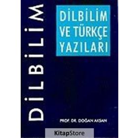 Dilbilim ve Türkçe Yazıları - Doğan Aksan