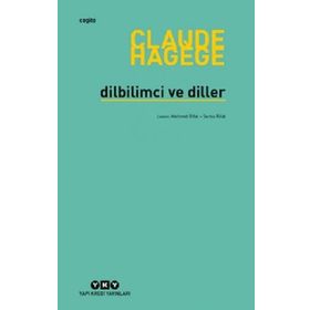Dilbilimci ve Diller - Claude Hagege