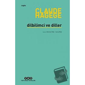 Dilbilimci ve Diller - Claude Hagege