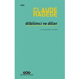 Dilbilimci ve Diller - Claude Hagege