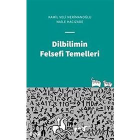 Dilbilimin Felsefi Temelleri - Naile Hacızade