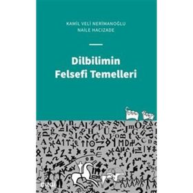 Dilbilimin Felsefi Temelleri - Naile Hacızade