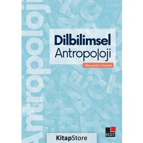 Dilbilimsel Antropoloji - Alessandro Duranti