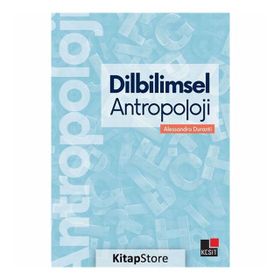 Dilbilimsel Antropoloji - Alessandro Duranti