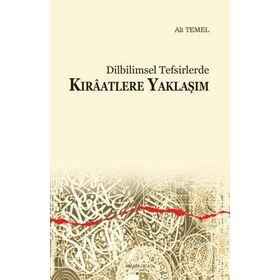 Dilbilimsel Tefsirlerde Kıraatlere Yaklaşım - Ali Temel