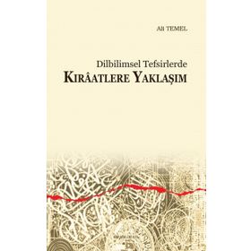 Dilbilimsel Tefsirlerde Kıraatlere Yaklaşım - Ali Temel
