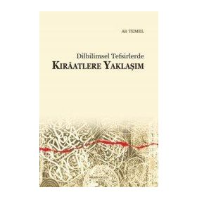 Dilbilimsel Tefsirlerde Kıraatlere Yaklaşım - Ali Temel