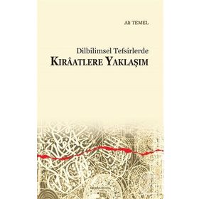Dilbilimsel Tefsirlerde Kıraatlere Yaklaşım - Ali Temel