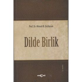 DILDE BIRLIK - AHMET B. ERCILASUN