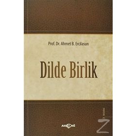 DILDE BIRLIK - AHMET B. ERCILASUN