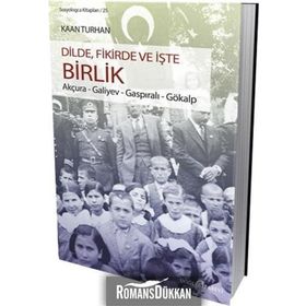 Dilde, Fikirde ve İşte Birlik - Kaan Turhan