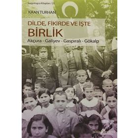 Dilde, Fikirde ve İşte Birlik - Kaan Turhan