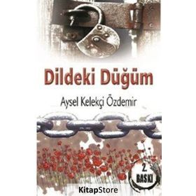 Dildeki Düğüm - Aysel Kelekçi Özdemir