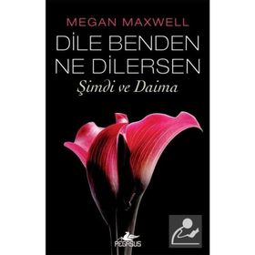 Dile Benden Ne Dilersen 2 : Şimdi ve Daima Kitap