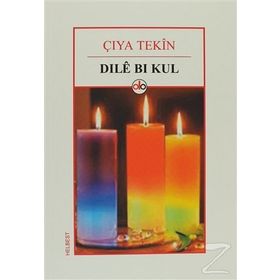 Dıle Bı Kul - Çıya Tekin