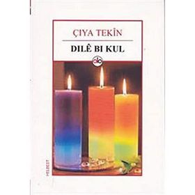 Dıle Bı Kul - Çıya Tekin