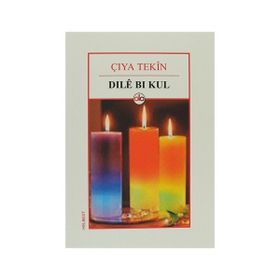 Dıle Bı Kul - Çıya Tekin