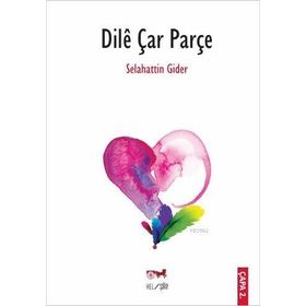 Dile Çar Parçe - Selahattin Gider
