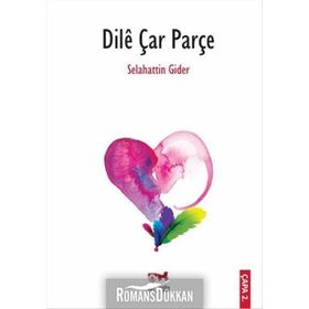 Dile Çar Parçe - Selahattin Gider