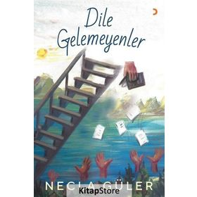 Dile Gelemeyenler - Necla Güler