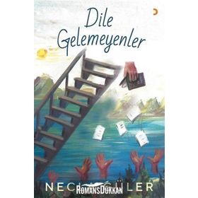 Dile Gelemeyenler - Necla Güler