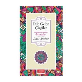 Dile Gelen Çizgiler - Silvia Arsebük