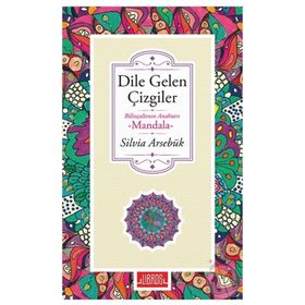 Dile Gelen Çizgiler - Silvia Arsebük