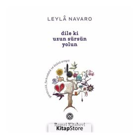 Dile ki Uzun Sürsün Yolun - Leyla Navaro