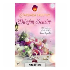 Dileğim Sensin - Barbara Freethy