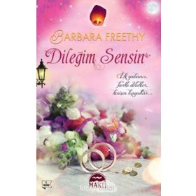 Dileğim Sensin - Barbara Freethy