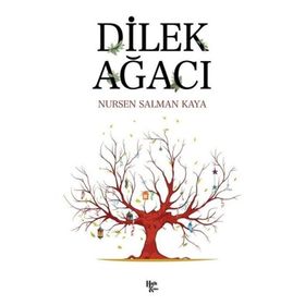 Dilek Ağacı - Nursen Salman Kaya