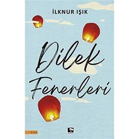 Dilek Fenerleri İlknur Işık