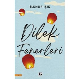 Dilek Fenerleri İlknur Işık