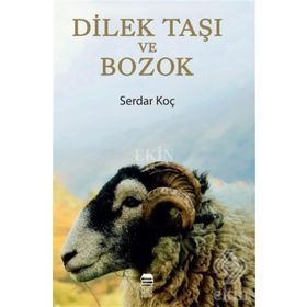 Dilek Taşı ve Bozok - Serdar Koç