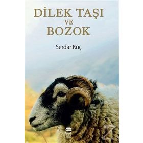 Dilek Taşı ve Bozok - Serdar Koç