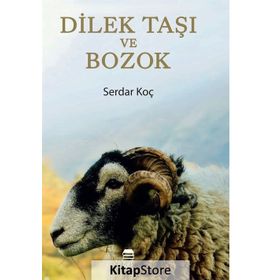 Dilek Taşı ve Bozok - Serdar Koç