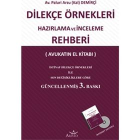 Dilekçe Örnekleri Hazırlama ve İnceleme Rehberi - Paluri Arzu Kal Demirçi