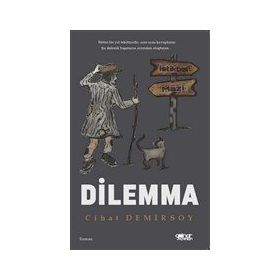 Dilemma - Murat Öğmen