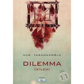 Dilemma - Nur Yaramanoğlu