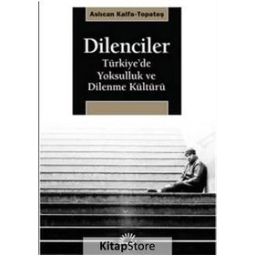 Dilenciler - Aslıcan Kalfa Topateş