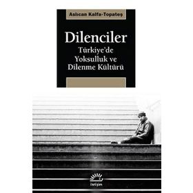 Dilenciler - Aslıcan Kalfa Topateş