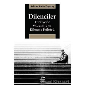 Dilenciler - Aslıcan Kalfa Topateş