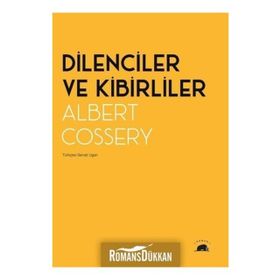 Dilenciler ve Kibirliler-Albert Cossery