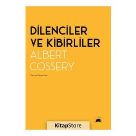 Dilenciler ve Kibirliler-Albert Cossery