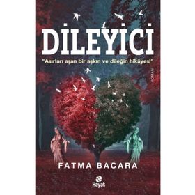 Dileyici - Fatma Bacara