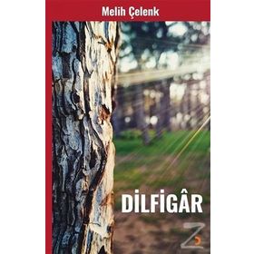 Dilfigar - Melih Çelenk