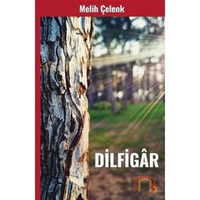 Dilfigar - Melih Çelenk
